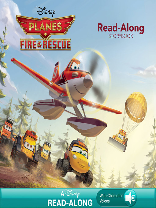Title details for Planes: Fire & Rescue: Read-Along Storybook by Disney Books - Wait list